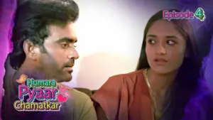 Thumbnail and Poster of the Humara Pyaar Chamatkar Episode 4 Video