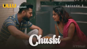 Thumbnail and Poster of the Chuski Episode 1 Video