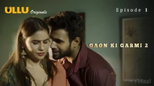 Gaon Ki Garmi 2 Episode 1
