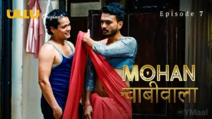 Mohan Chabhiwala Episode 7