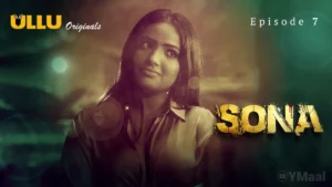 Sona Episode 7
